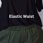 Elastic Waistband